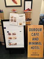 Cafe Minimal Hotel Our Our - Hostel