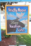 Strictly Moose Luxury Vacation Suites