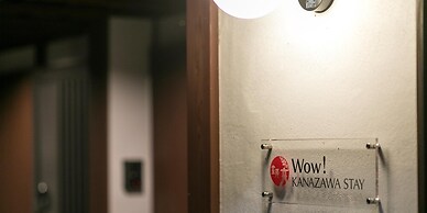 Wow! KANAZAWA STAY