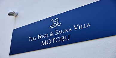 The Pool & Sauna Villa MOTOBU